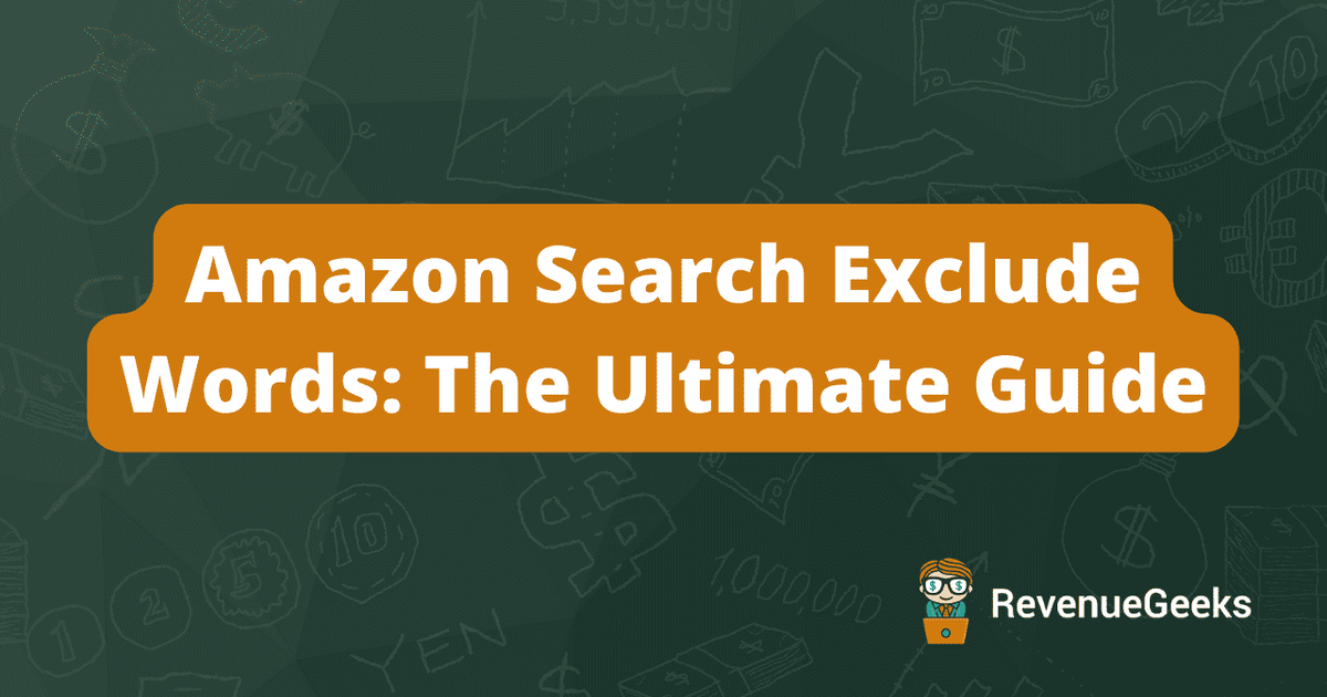 Amazon Search Exclude Words: The Ultimate Guide in 2026