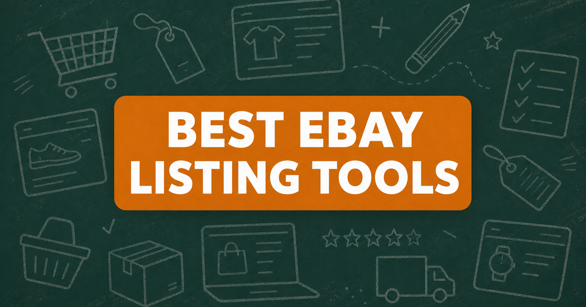 7 Best eBay Listing Software Tools: 2026 Rankings