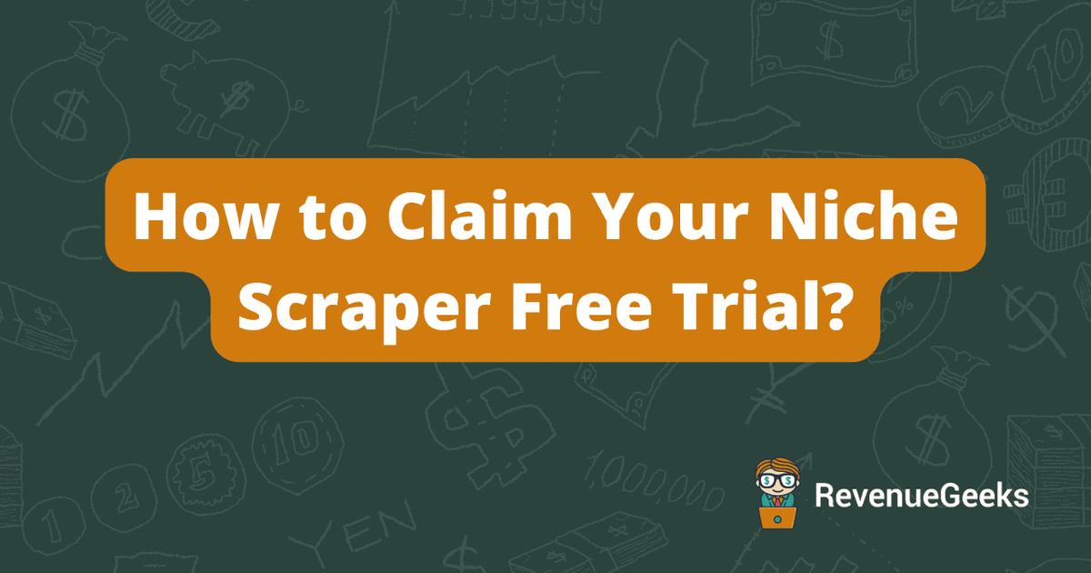 How to Claim Your Niche Scraper Free Trial?