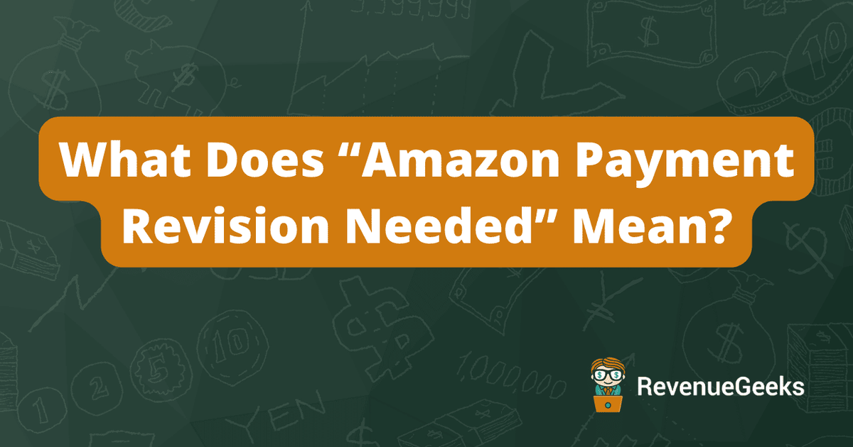 Amazon Payment Revision Needed: 5 Minutes Fix