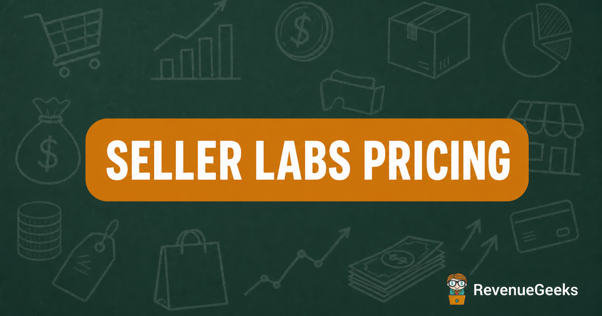 Seller Labs Pricing & Plans 2026: Which Should You Get?